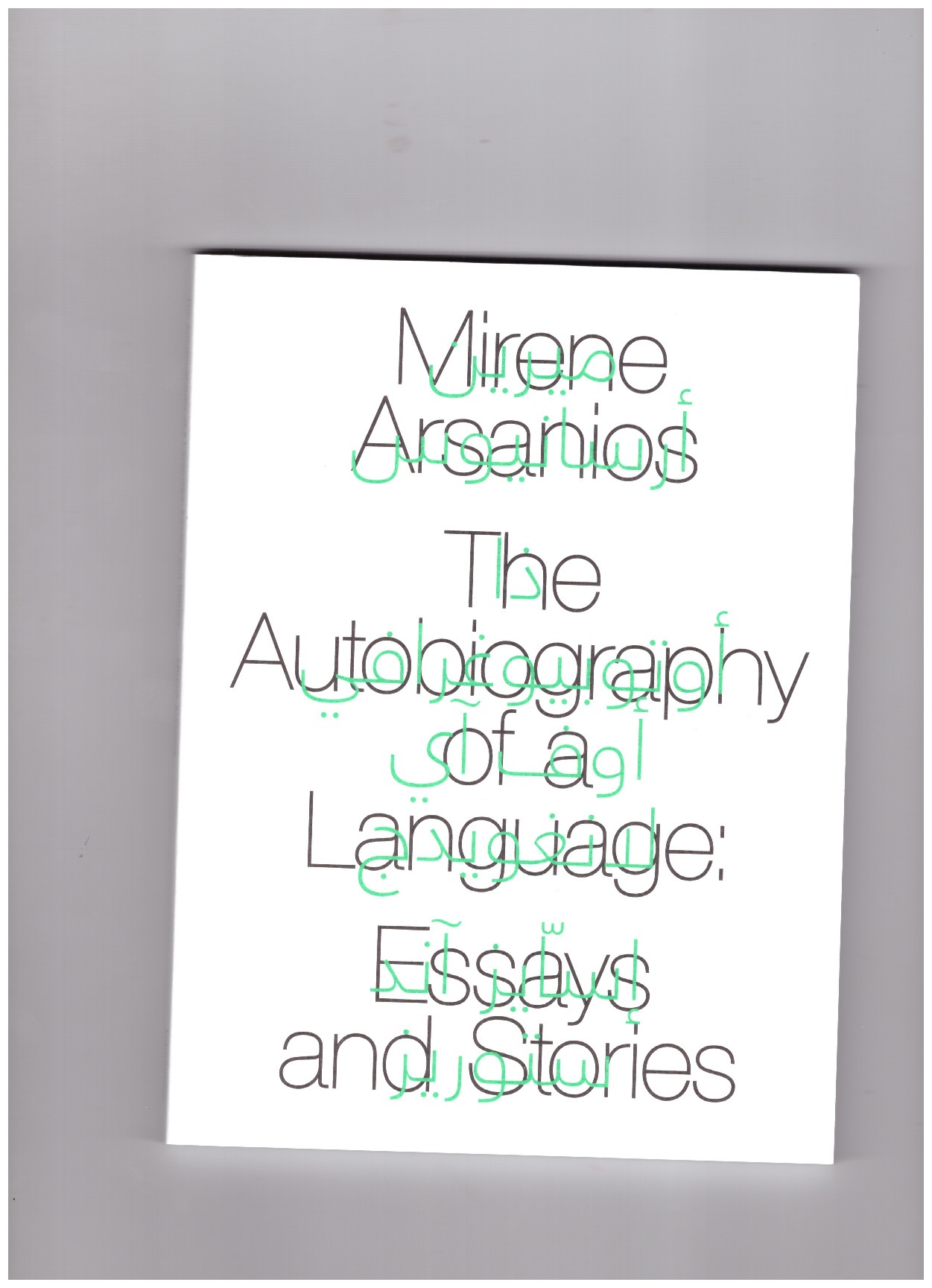 ARSANIOS, Mirene - The Autobiography of a Language: Essays and Stories